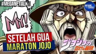 Setelah Gua Maraton JOJO ~SUBARASHII~ #MeganeTalk