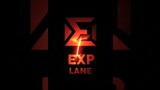 EXP LANE 💪