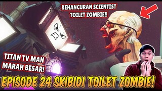 EPISODE BARU 24 SKIBIDI TOILET ZOMBIE UNIVERSE! TITAN TV MAN MENGALAHKAN SCIENTIST TOILET ZOMBIE!