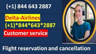 07 Ways To Access De(L)ta Airline® Customer Service By Phone, Chat And Email Full Guide