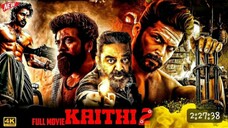 Kaithi 2 _ New South Blockbuster Action Movie Hindi Dubbed 2025 _ Karthi_ Kamal Hasan_ Surya _ South