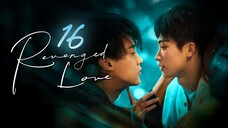 ʀᴇᴠᴇɴɢᴇᴅ ʟᴏᴠᴇ  Episode 16 [Eng sub]