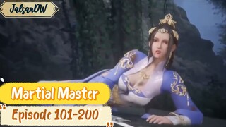 Martial Master Episode 101-200 Sub Indo