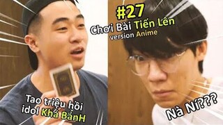 Chơi Bài "Tiến Lên" Kiểu Anime | Vua Trò Chơi | Ping Lê