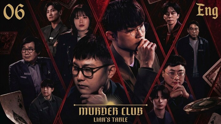 Murder Club Liars Table Ep.06