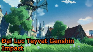 Đại Lục Teyvat Genshin Impact