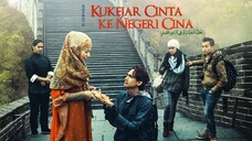 Kukejar Cinta ke Negeri Cina - 2014