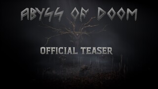 官方预告片 - Abyss Of Doom!