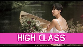 High Class KDrama 2021 - Cho Yeo Jung, Kim Jee Soo, Gong Hyun joo, Ha Joon