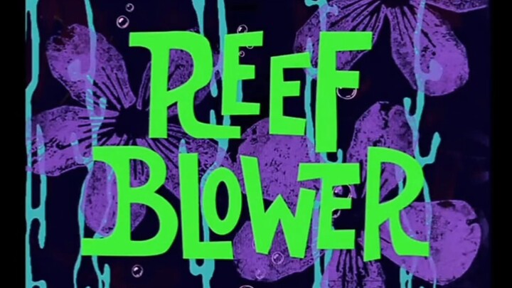 Reef Blower Spongebob SquarePants Season 1
