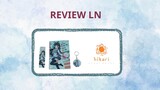 Review LN #37: Ngày mai tôi biến mất cậu sẽ hồi sinh tập Extra - Hikari light novel