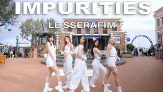 【Lesserafim】纯白氛围感很难不爱！Impurities旧金山路演一镜到底翻跳