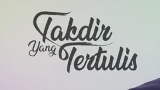 Takdir yang tertulis episode 06