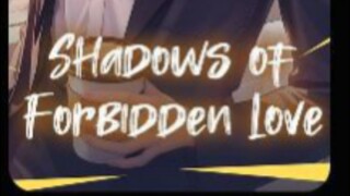 SHODOWS OF FORBIDDEN LOVE FULL EPISODES