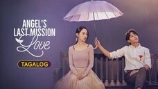 🇰🇷🇵🇭EP. 12 ANGEL'S LAST MISSION [Tagalog Dubbed] | Fantasy/Comedy/Romance