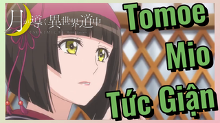 Tomoe Mio Tức Giận