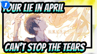 Your lie in April|Luv Letter-Can't Stop the Tears_1