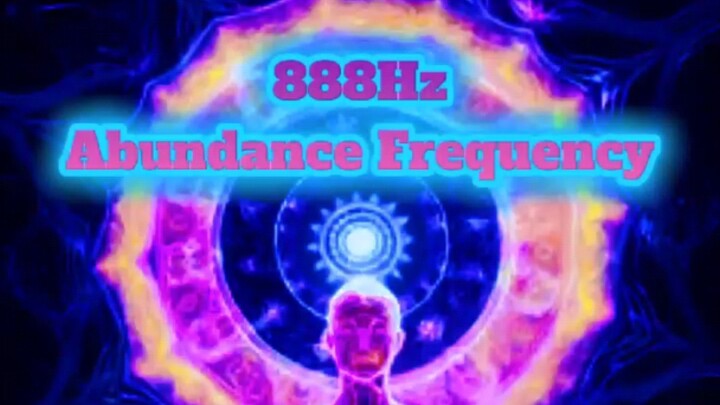 888hz Abundance frequency