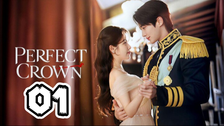 Perfect Crown Full Episode 1