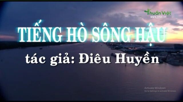 HTVC Thuần Việt - Phim truyện Cải lương: Tiếng hò sông hậu (Phần 2) (10/07/2026)