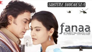 FANAA_SUBTITLE INDONESIA_KAJOL_AMIR KHAN