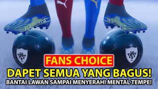 GW DAPATKAN YANG BAGUS DI FANS CHOICE 100% BLACK BALL! BANTAI LAWAN SAMPAI MENYERAH! BIKIN NGAKAK!!