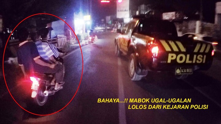 MABOK..!! UGAL - UGALAN LOLOS DARI KEJARAN POLISI