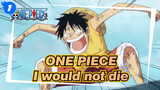 ONE PIECE|[MAD]Ace:Sorry Luffy, I said I would not die_1