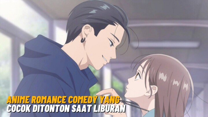 Rekomendasi Anime romance comedy yang cocok ditonton saat liburan