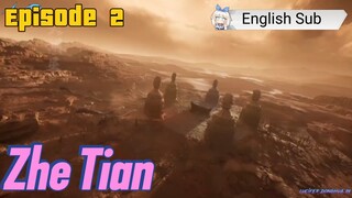 (Zhe Tian) Shrouding the heaven Episode 2 Sub English