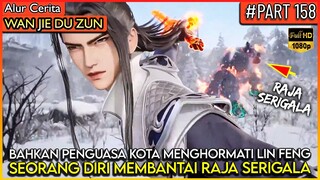 LORD LIN FENG MEMBUAT PENGUASA KOTA MENGHORMATI DIRINYA !! - Alur Cerita Donghua #WJDZ PART 158