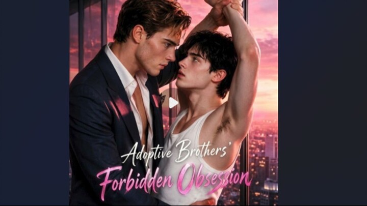 Adoptive Brothers' Forbidden Obsession [VE-BL]