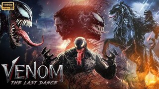 VENOM 3 : THE LAST DANCE (2024) , FULL HD MOVIE हिन्दी में, LATEST ACTION BLOCKBUSTER 🔥🔥🎃😈👿🔥🔥