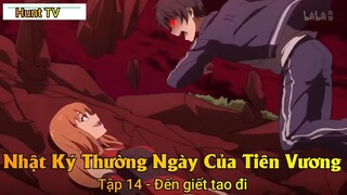 Nhật Ký Thường Ngày Của Tiên Vương Tập 14 - Đến giết tao đi