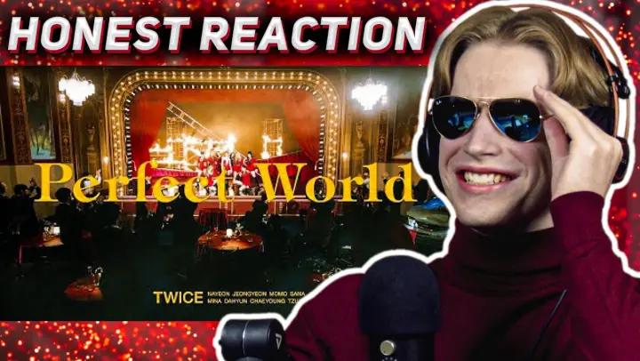 HONEST REACTION to TWICE 「Perfect World」 Music Video