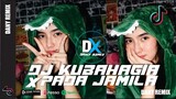 DJ KUBAHAGIA DENGANMU X DJ PANT3K PANT3K X PADA JAMILA AKIMILAKU