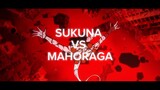 [AMV] SUKUNA VS MAHORAGA