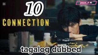Title: Connection | Tagalog dubbed | kdrama | episode 10