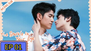 🇨🇳 (EngSub) Sparkle in your Eye Episode 1