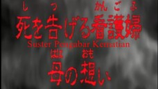 Ghost Stories Episode 12 - Suster Pengabar Kematian