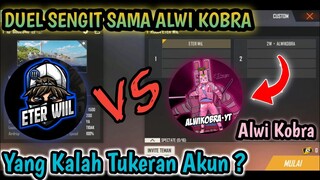 NANTANGIN DUEL SAMA ALWI KOBRA SAMPE RELA TUKERAN AKUN - GARENA FREE FIRE