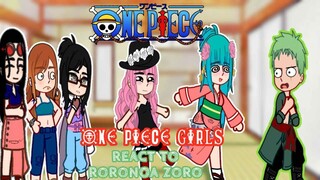 One Piece Girls react to Roronoa Zoro || ships ~ Part 1 || gacha react