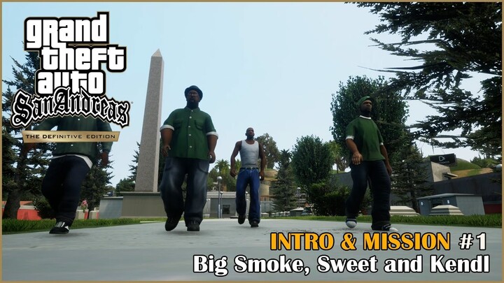 GTA San Andreas Definitive Edition - Intro & Mission #1 - Big Smoke, Sweet & Kendl