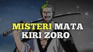 FAKTA MENGEJUTKAN MATA KIRI ZORO 🔥🔥🔥