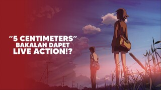 Anime 5 Centimeters per Second bakalan di adaptasi ke Live Action!