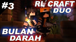 BLOOD MOON Bareng Pacar | RLCraft Duo #3