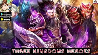 Three Kingdoms Heroes Gameplay - Idle RPG Game Android