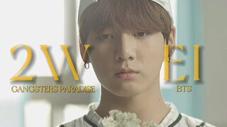 BTS [방탄소년단] (2WEI GANGSTERS PARADISE) ~why are we so blind to see?~