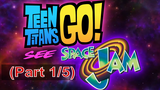 [พากย์ไทย] Teen Titans Go! See Space Jam (2021)_1