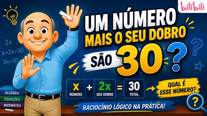 Um número mais o seu dobro são 30. Qual é esse número?